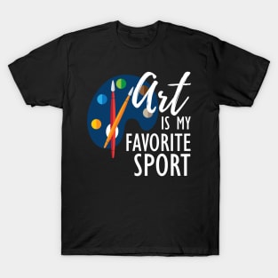 Artist - Art is my favorite sport T-Shirt